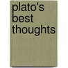 Plato's Best Thoughts by Plato Plato