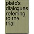 Plato's Dialogues Referring To The Trial