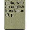 Plato, With An English Translation (9, P door Plato Plato