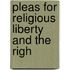 Pleas For Religious Liberty And The Righ