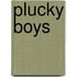 Plucky Boys