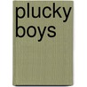 Plucky Boys door Dinah Maria Mulock Craik