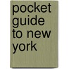 Pocket Guide To New York by Commerce And Industry York