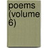 Poems (Volume 6)