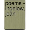 Poems - Ingelow, Jean by Jean Ingelow