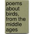 Poems About Birds, From The Middle Ages
