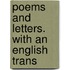 Poems And Letters. With An English Trans