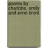 Poems By Charlotte, Emily And Anne Bront