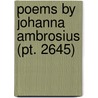 Poems By Johanna Ambrosius (Pt. 2645) door Karl Franz Joseph Weiss