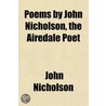 Poems By John Nicholson, The Airedale Po door Of Of Of Of Nicholson John