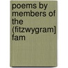 Poems By Members Of The (Fitzwygram] Fam door Books Group