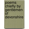 Poems Chiefly By Gentlemen Of Devonshire door Richard Polwhele