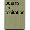 Poems For Recitation door Clement William Scott