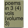 Poems In 3 (4) Vols (Volume 3) door Eliza Cook