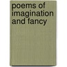 Poems Of Imagination And Fancy door Baron Alfred Tennyson Tennyson