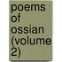 Poems Of Ossian (Volume 2)