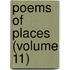 Poems Of Places (Volume 11)