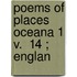 Poems Of Places Oceana 1 V.  14 ; Englan
