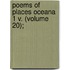 Poems Of Places Oceana 1 V. (Volume 20);