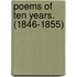 Poems Of Ten Years. (1846-1855)
