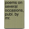 Poems On Several Occasions, Publ. By Mr. door Thomas Parnell