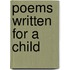 Poems Written For A Child