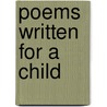 Poems Written For A Child door Menella Bute Smedley