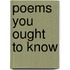 Poems You Ought To Know