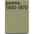 Poems, 1830-1870