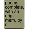 Poems, Complete, With An Orig. Mem. By R door Edgar Allan Poe
