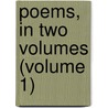Poems, In Two Volumes (Volume 1) door James Grahame