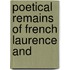 Poetical Remains Of French Laurence And