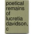 Poetical Remains Of Lucretia Davidson, C