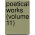 Poetical Works (Volume 11)