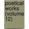 Poetical Works (Volume 12) door Walter Scott