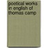 Poetical Works In English Of Thomas Camp