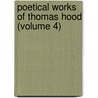 Poetical Works of Thomas Hood (Volume 4) by Thomas Hood