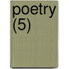Poetry (5) door Modern Poetry Association