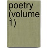 Poetry (Volume 1) door Harriet Monroe