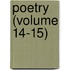 Poetry (Volume 14-15)