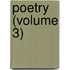 Poetry (Volume 3)