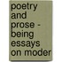 Poetry And Prose - Being Essays On Moder