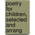 Poetry For Children, Selected And Arrang