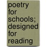 Poetry For Schools; Designed For Reading door Eliza Robbins