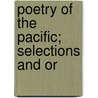 Poetry Of The Pacific; Selections And Or door Mrs. Newman