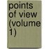 Points Of View (Volume 1)