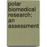 Polar Biomedical Research; An Assessment door National Research Council Research
