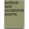Political And Occasional Poems door Winthrop Mackworth Praed