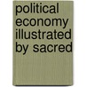 Political Economy Illustrated By Sacred door James Taylor