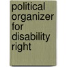 Political Organizer For Disability Right by Kitty. ive Cone